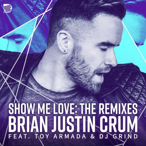 Show Me Love - The Remixes