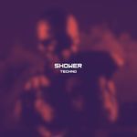 Shower (Techno)