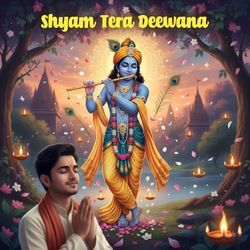 Shyam Tera Deewana