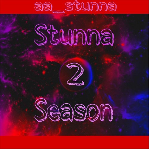 Stunna Season 2