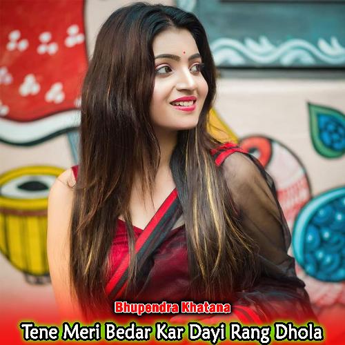 Tene Meri Bedar Kar Dayi Rang Dhola