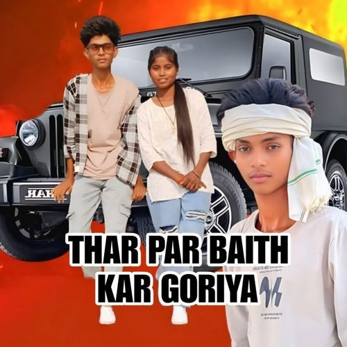 Thar Par Baith Kar Goriya