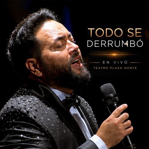 Todo Se Derrumbó (En Vivo Teatro Plaza Norte)