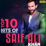 Top 10 Hits of Saif Ali Khan