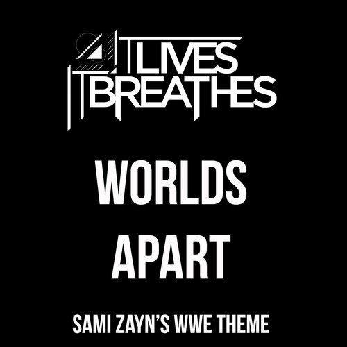 Worlds Apart (Sami Zayn's WWE Theme)_poster_image