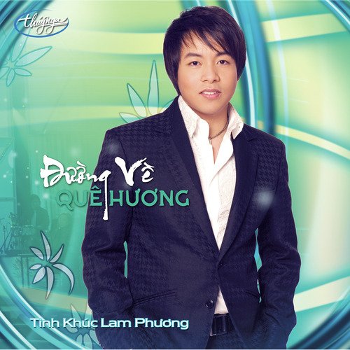 Đương Về Quê Hương: Tình Khúc Lam Phương_poster_image