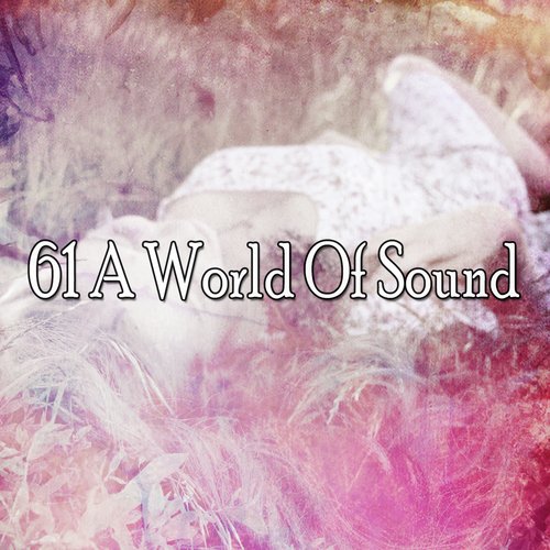 61 A World Of Sound