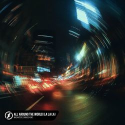 All Around The World (LA LA LA)