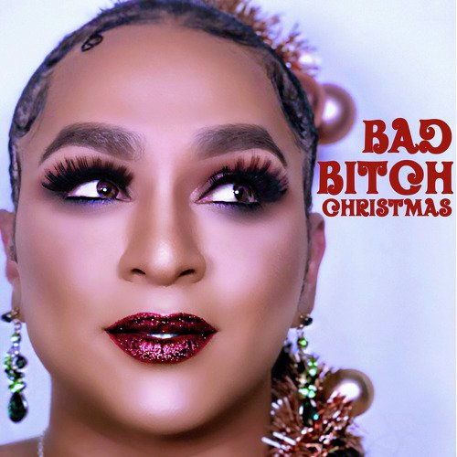 Bad Bitch Christmas
