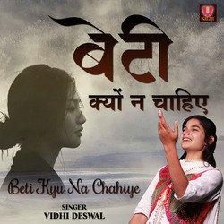 Beti Kyu Na Chahiye-QVFaABJecXo