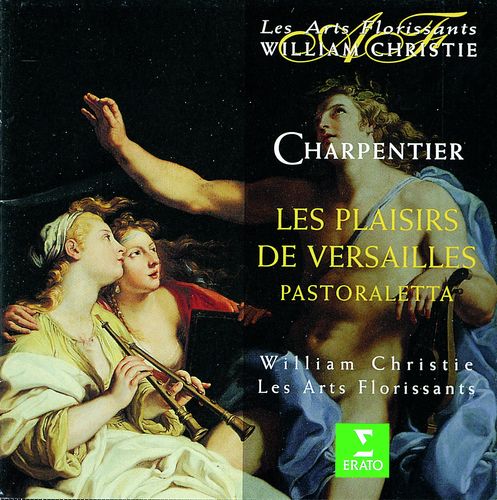 Charpentier: Les plaisirs de Versailles