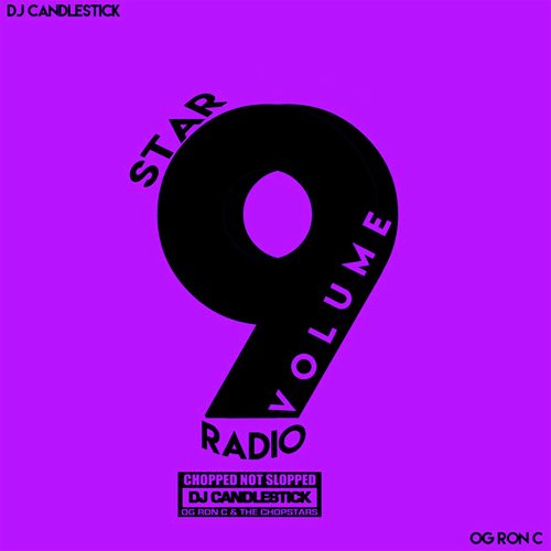 Chopstars Radio, Vol. 9 (Chopped Not Slopped)