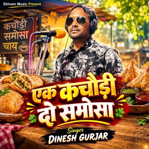 Ek Kachodi Do Samosa