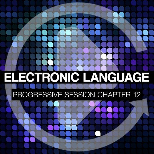 Electronic Language - Progressive Session Chapter 12