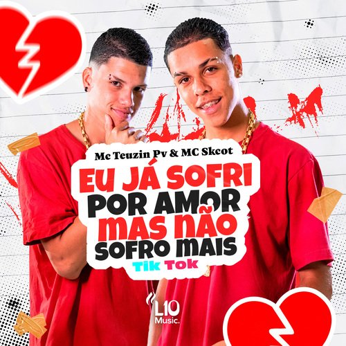 Eu Já Sofri por Amor Mas Não Sofro Mais (Tik Tok)_poster_image