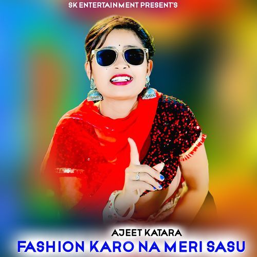 Fashion Karo Na Meri Sasu