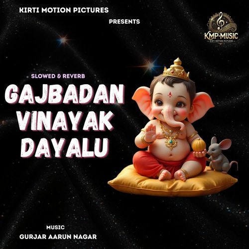 Gajbadan Vinayak Dayalu Slowed & Reverb