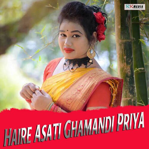 Haire Asati Ghamandi Priya