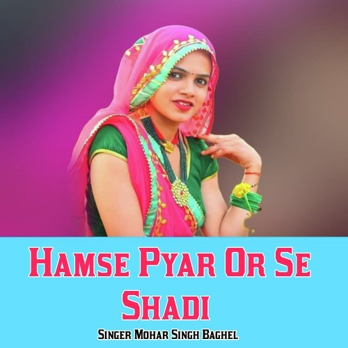 Hamse Pyar Or Se Shadi