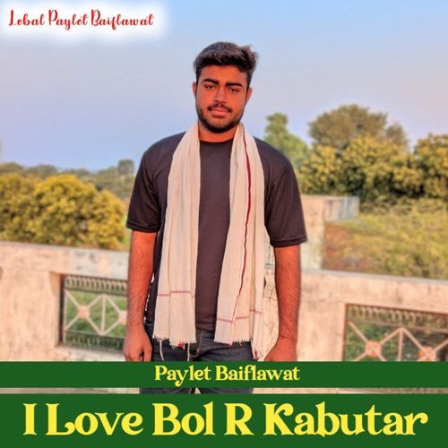 I Love Bol R Kabutar