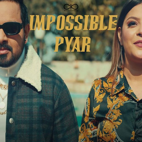 Impossible Pyar