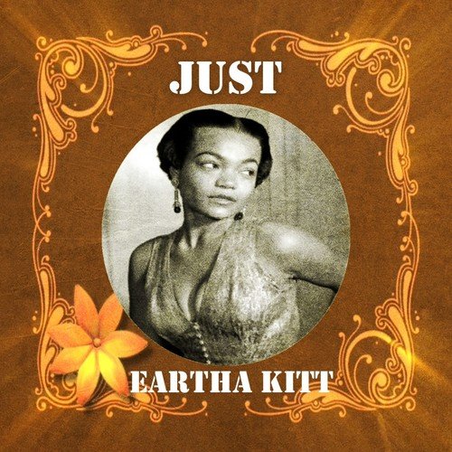 Just Eartha Kitt