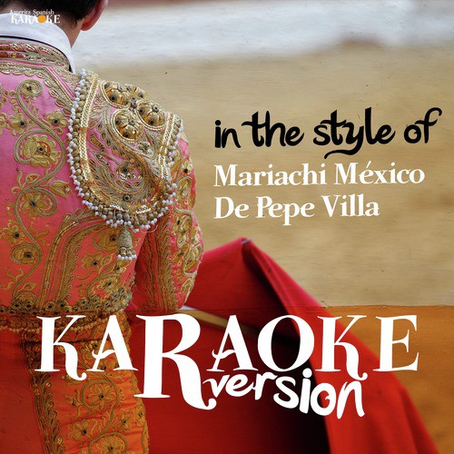 Karaoke (In the Style of Mariachi México De Pepe Villa) - Single