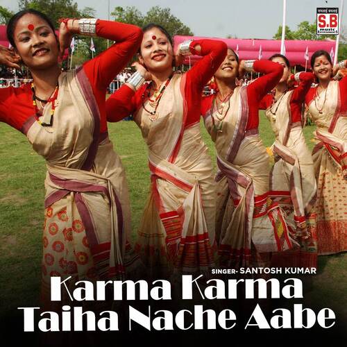 Karma Karma Taiha Nache Aabe