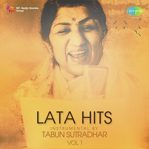 Lata Hits Instrumental By Tabun Sutradhar Vol. 1