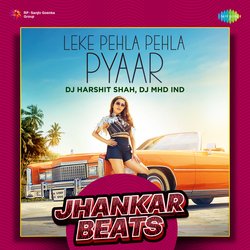 Leke Pehla Pehla Pyaar - Jhankar Beats-ICwCW1kIZX8