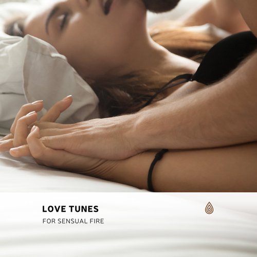 Love Tunes for Sensual Fire