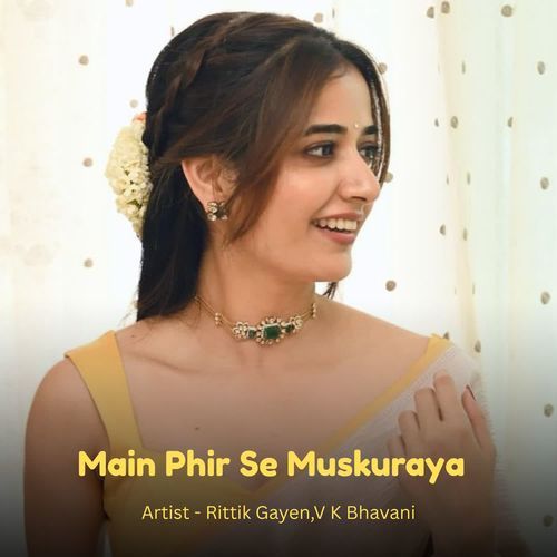 Main Phir Se Muskuraya