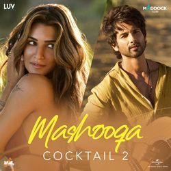 Mashooqa (From “Cocktail 2”)