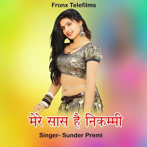 Meri Saas Hai Nikammi