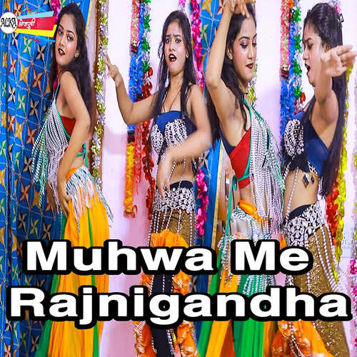 Muhwa Me Rajnigandha
