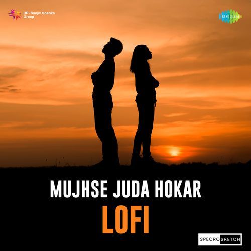 Mujhse Juda Hokar - Lofi