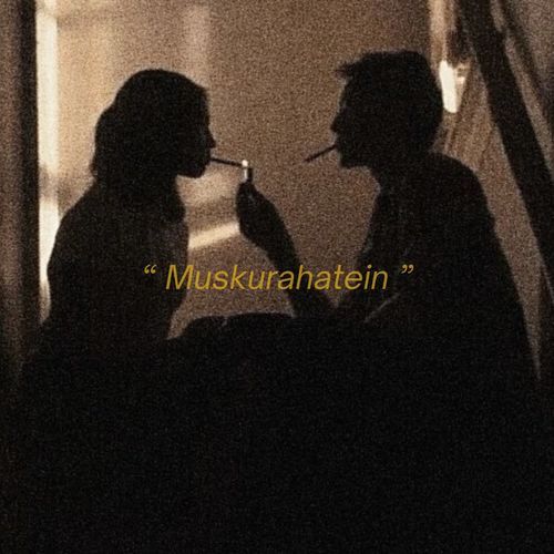 Muskurahatein