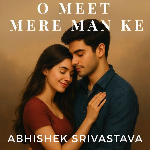 O Meet Mere Man Ke