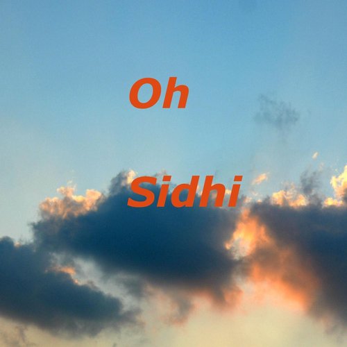 Oh Sidhi (feat. Aadithya Sundar & Jigyasa Jain)