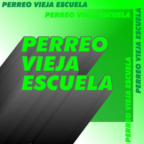 Perreo Vieja Escuela