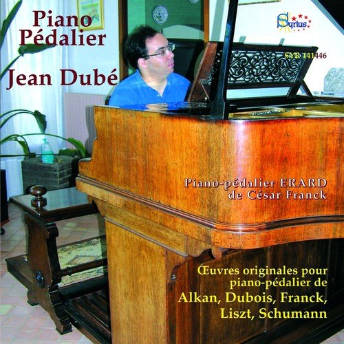 Piano-Pédalier: Œuvres d'Alkan, Dubois, Franck, Liszt, Schumann