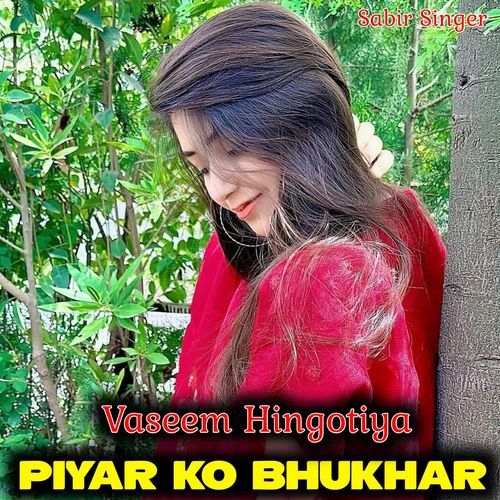 Piyar Ko Bhukhar