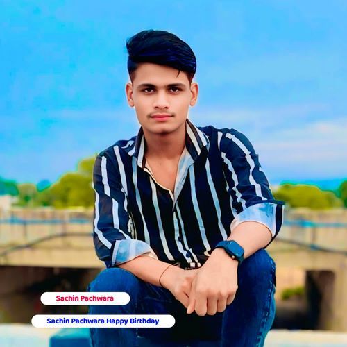 Sachin Pachwara Happy Birthday