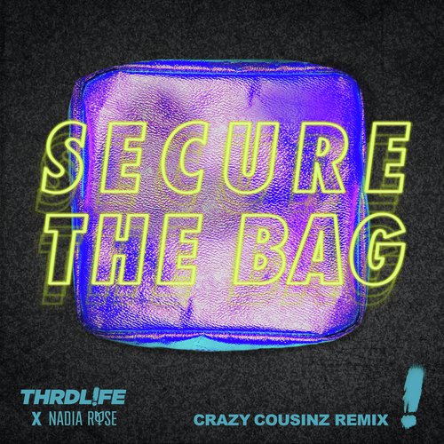 Secure The Bag (Crazy Cousinz Remix)_poster_image