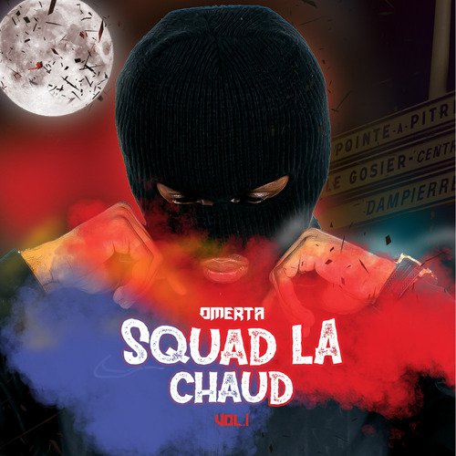 Squad La Chaud, Vol.1