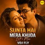 Sunta Hai Mera Khuda (Lofi)