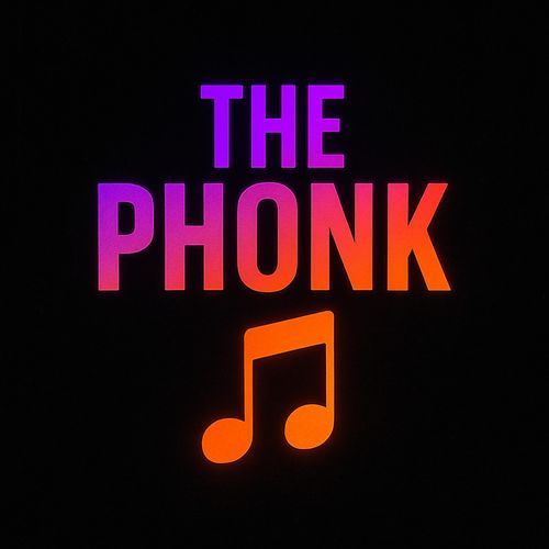 THE PHONK