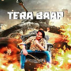 Tera Baap-ARwZeE1TeB4