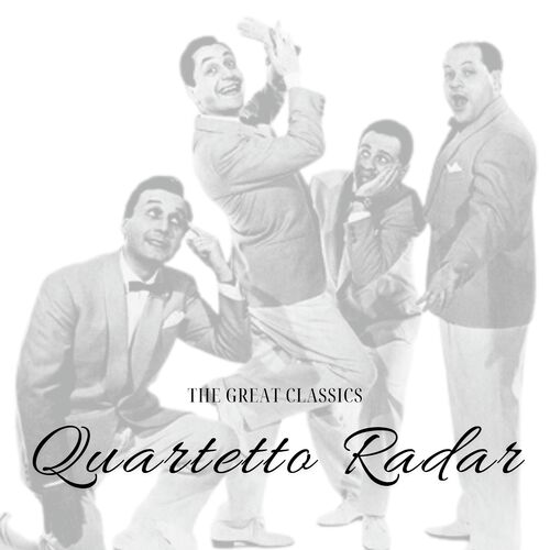 The Great Classics - Quartetto Radar