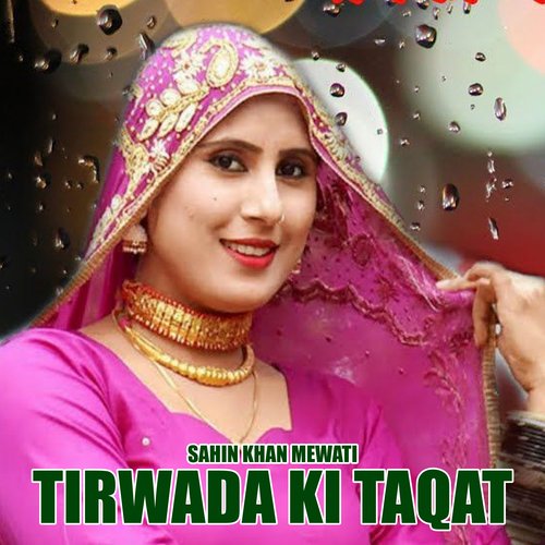 Tirwada Ki Taqat